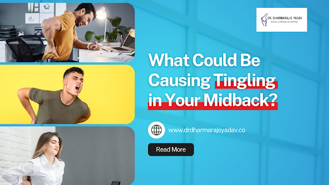 What Could Be Causing Tingling in Your Midback?